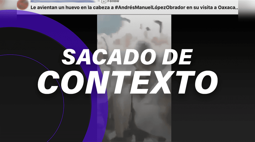 El video de una mujer que lanza un huevo a AMLO es de 2017