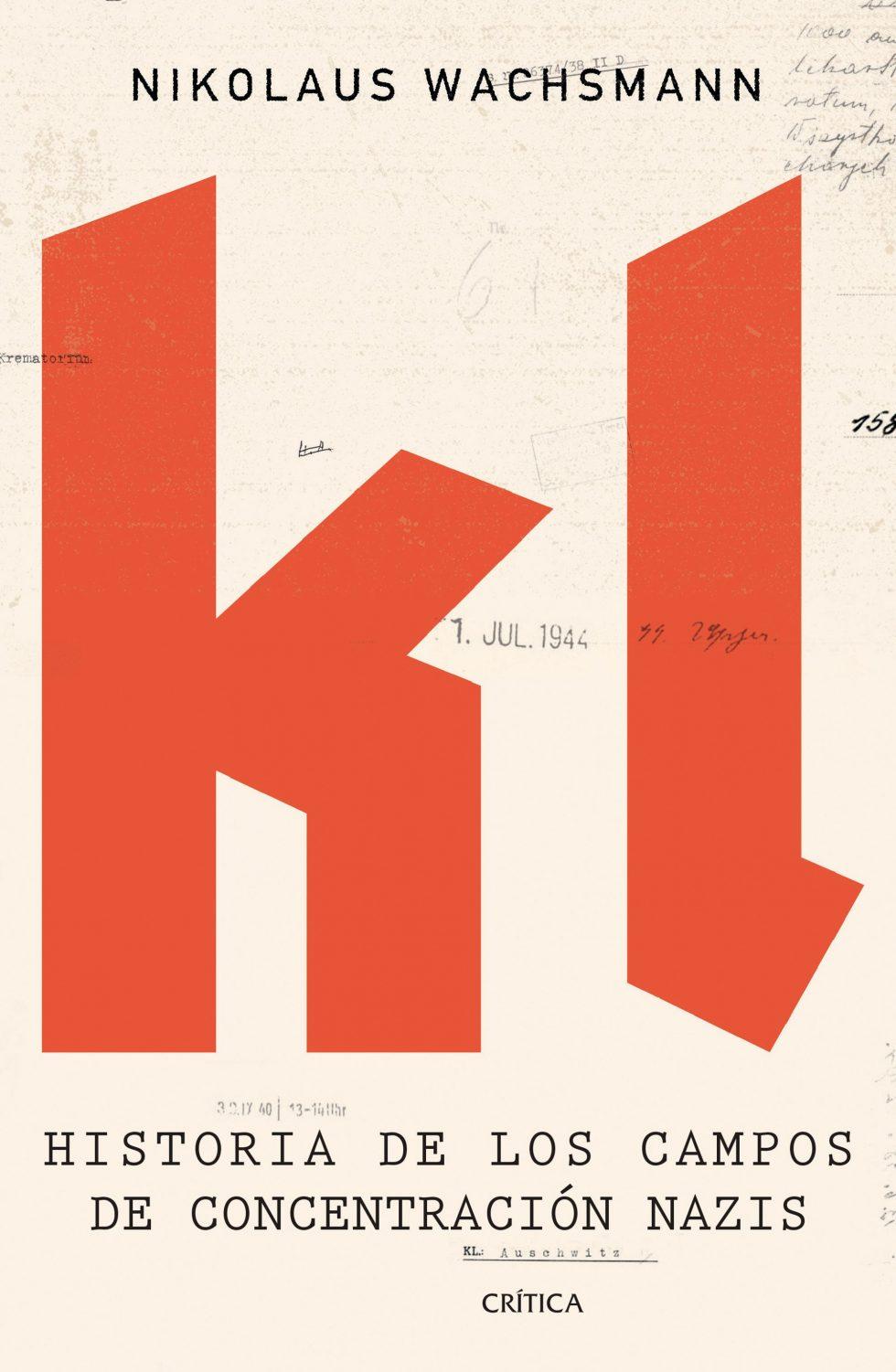 Historia de los campos de concentración: descenso al infierno del III Reich (capítulo gratis)