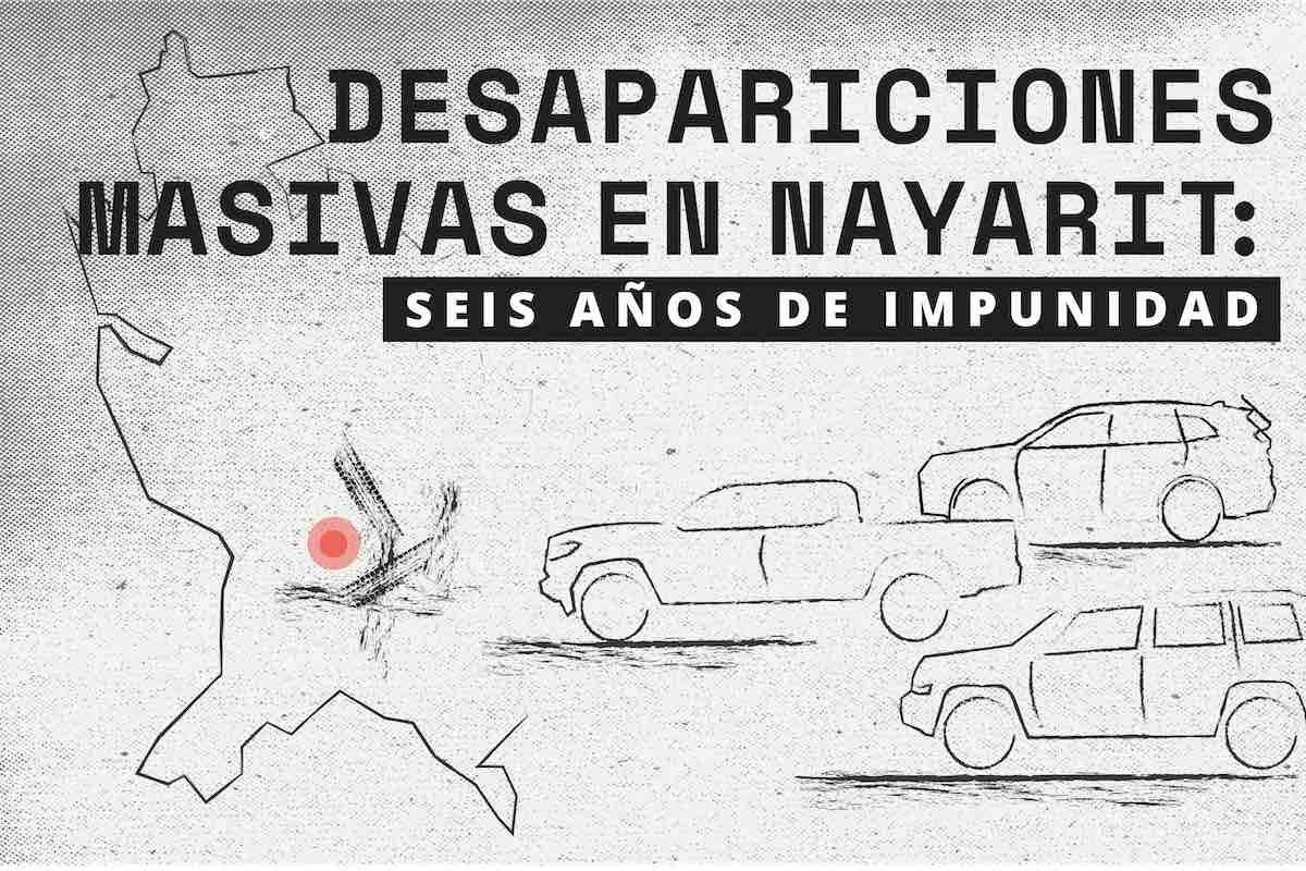 Desapariciones masivas en Nayarit: seis años de impunidad