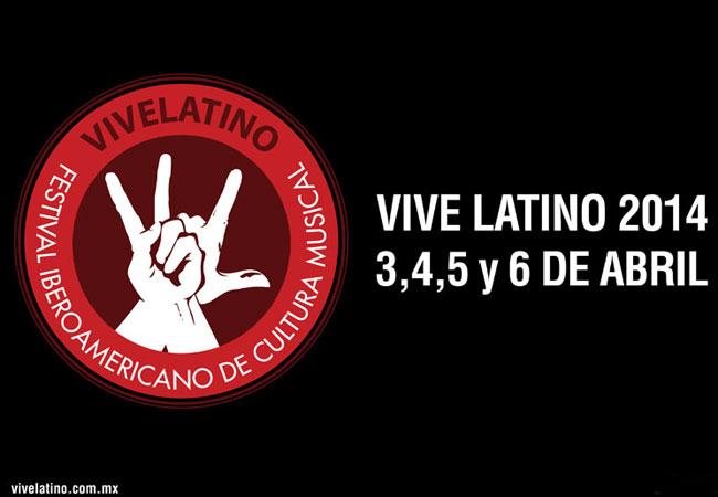 Vive Latino 2014 se celebrará del 3 al 6 de abril