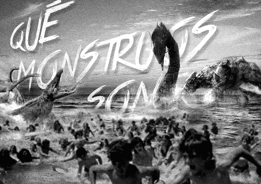 Qué monstruos son: Los grandes miedos