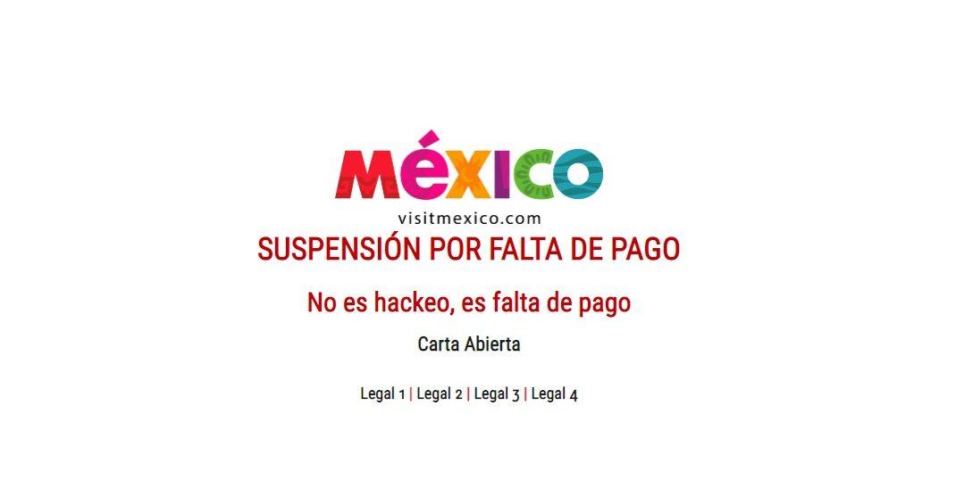 Empresa suspende el sitio Visit México; acusa que no han pagado 9 meses de servicio