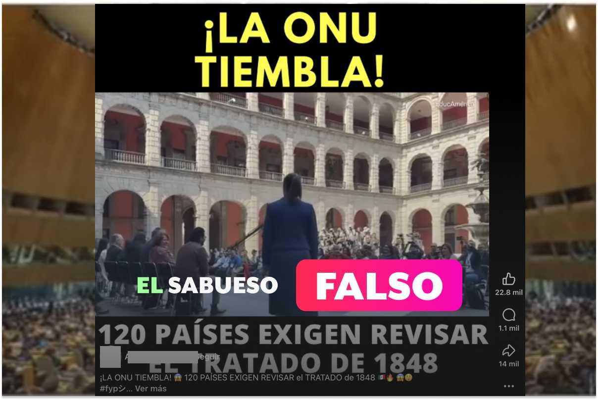 Es falso que 120 países protestaron ante la ONU para revisar el Tratado de Guadalupe Hidalgo